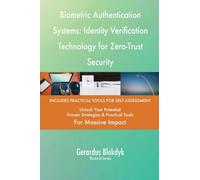 Biometric Authentication Systems: Identity Verification Technology for Zero-Trust Security