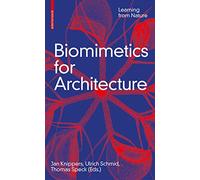 Biomimetics for Architecture: Learning from Nature