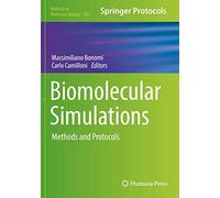 Biomolecular Simulations: Methods and Protocols: 2022 (Methods in Molecular Biology, 2022)