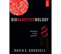 Bionanotechnology: Lessons from Nature