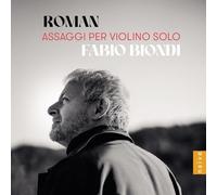 Biondi, Fabio - Roman: Assaggi Per Violino Solo