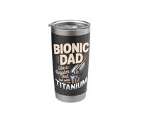 Bionic Dad Like A Regular Dad But with Titanium Hero Stainless Steel Insulated Tumbler