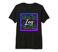 Bionic Leg Club Surgery Recovery Bio Robotic Patient Premium T-Shirt