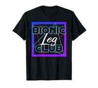 Bionic Leg Club Surgery Recovery Bio Robotic Patient T-Shirt
