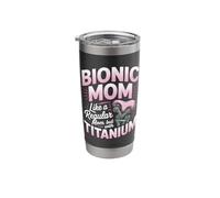 Bionic Mom Like A Regular Mom But with Titanium Humor Stainless Steel Insulated Tumbler
