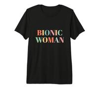 Bionic Woman Hip Replacement Surgery Recovery Prosthesis Premium T-Shirt