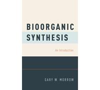 Bioorganic Synthesis: An Introduction