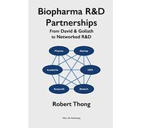 Biopharma R&D Partnerships: From David & Goliath to Networked R&D
