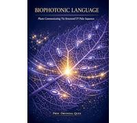 Biophotonic Language: Plants Communicating Via Structured UV Pulse Sequences