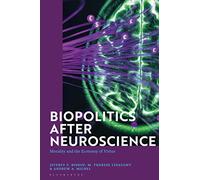 Biopolitics After Neuroscience: Morality and the Economy of Virtue