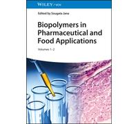 Biopolymers in Pharmaceutical and Food Applications, 2 Volumes