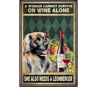 Biopracess A Woman Cannot Survive On Wine Alone She Also Needs A Leonberger Decor Poster Wall Art Decor Metal Sign Poster 8x12 Inches