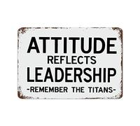 Biopracess Attitude Reflects Leadership Remember The Titans With Quotes Metal Sign Retro Vintage Tin Sign Metal Poster Wall Art Decor 8x12 Inches