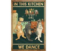 Biopracess Cats In This Kitchen We Dance Vintagekitchen Room Dancing Cat Funny Cat Metal Sign Art Tin Metal Poster Gift 8x12 inch