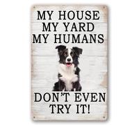Biopracess Funny Dog Tin Signs - My House My Yard My Humans Don'T Even Try It - Retro Dog Metal Sign Retro Vintage Tin Sign Metal Poster Wall Art Decor 8x12 Inches