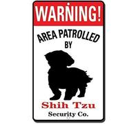Biopracess Garage Yard Fence Sign Warning Area Patrolled By Shih Tzu Plaque Wall Home Decoration Street Sign Metal Sign 8x12 Inches
