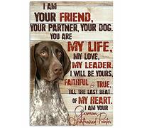 Biopracess I Am Your German Shorthaired Pointer Woodwork For Dog Lover Metal Sign Art Tin Metal Poster Gift 8x12 inch