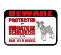 Biopracess New Warning Sign Beware Protected By Miniature Schnauzer With Attitude Aluminum Metal Sign 8x12 Inches
