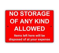 Biopracess No Storage Of Any Kind Allowed Items Left Here Will Be Disposed Funny Retro Metal Sign 8x12 inches