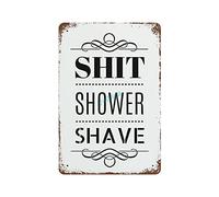 Biopracess Shit Shower Shave Metal Wall Sign Tin Sign Home Decor For Kitchen Metal Sign Retro Vintage Tin Sign Metal Poster Wall Art Decor 8x12 Inches