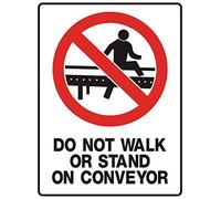 Biopracess Sign Do Not Walk Or Stand On Conveyor Safety Signs Warning Sign 8x12 Inches