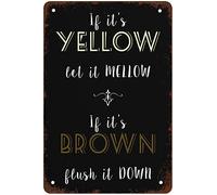 Signs If It'S Yellow Let It Mellow If It'S Brown Flush It Down Funny Bathroom Signs Hippie Metal Sign Retro Vintage Tin Sign Metal Poster Wall Art Decor 8x12 Inches