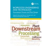 Bioprocess Engineering and Technology : Downstream Process and Plant Design