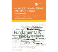 Bioprocess Engineering and Technology : Fundamentals