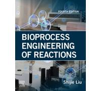 Bioprocess Engineering of Reactions