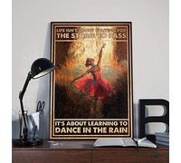 Bioprocess Life Isn'T About Waiting For The Storm To Pass It'S About Learning To Dance In The Rain Love Dancing Ballet Rustic Pub Wall Decor Poster Art Wall Decor Poster Metal Sign 8X12 Inches