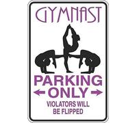 Bioprocess Metal Sign Gymnast Parking Only Aluminum 8X12 Inches