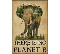 Bioprocess There Is No Planet B Home Decor Poster Metal Tin Sign 8X12 inch