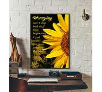 Bioprocess Worrying Won¡¯T Stop Bad Stuff From Happening Poster Today Is A Good Day Poster Sunflowers Poster Quotes Poster Wall Decor Poster Metal Sign 8X12 Inches