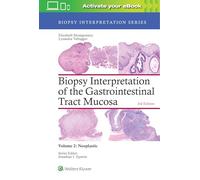 Biopsy Interpretation of the Gastrointestinal Tract Mucosa: Volume 2: Neoplastic: Nonneoplastic (Biopsy Interpretation Series)