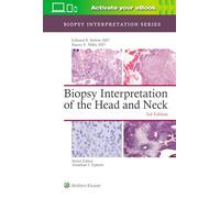 Biopsy Interpretation of the Head and Neck (Biopsy Interpretation Series)