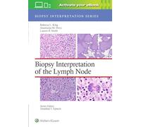Biopsy Interpretation of the Lymph Node: Print + eBook with Multimedia (Biopsy Interpretation Series)
