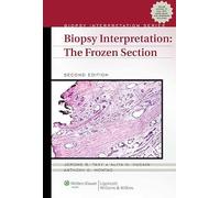 Biopsy Interpretation: The Frozen Section (Biopsy Interpretation Series)