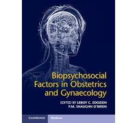 Biopsychosocial Factors in Obstetrics and Gynaecology