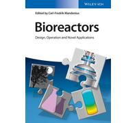 Bioreactors : Design, Operation and Novel Applications