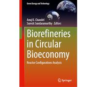 Biorefineries in Circular Bioeconomy: Reactor Configurations Analysis (Green Energy and Technology)
