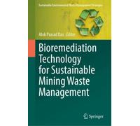 Bioremediation Technology for Sustainable Mining Waste Management