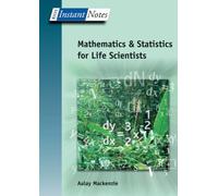 BIOS Instant Notes in Mathematics and Statistics for Life Scientists