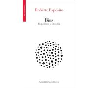 Bíos: Politica de la vida y filosofía de lo impersonal (Mutaciones)