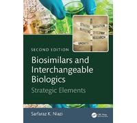 Biosimilars and Interchangeable Biologics: Strategic Elements