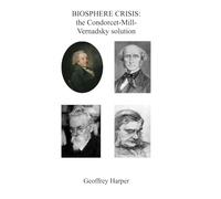 BIOSPHERE CRISIS: the Condorcet-Mill-Vernadsky solution