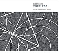 Biosphere - Wireless - Live at The Arnolfini, Bristol