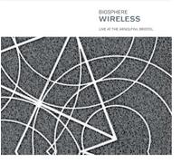 BIOSPHERE - Wireless: Live at the Arnolfini Bristol by BIOSPHERE (2009-06-09)