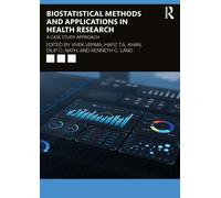Biostatistical Methods and Applications in Health Research: A Case Study Approach