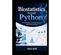 Biostatistics explored through Python: A Practical Guide to Statistical Analysis in Biomedical Sciences
