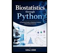Biostatistics explored through Python: A Practical Guide to Statistical Analysis in Biomedical Sciences